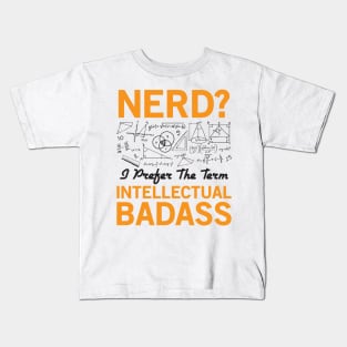 Nerd - Intellectual Badass Kids T-Shirt